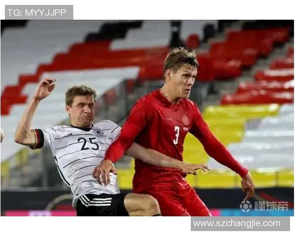 国际赛精彩对决丹麦与德国直播全程回顾与分析 国际赛精彩对决丹麦与德国直播全程回顾与分析