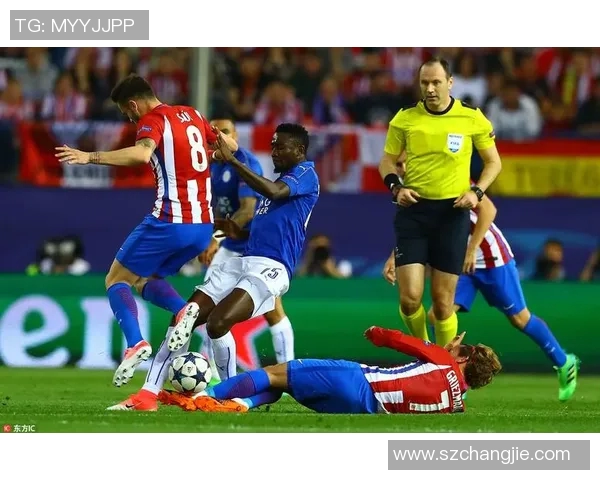 马德里竞技与莱斯特城对决分析及战术解析